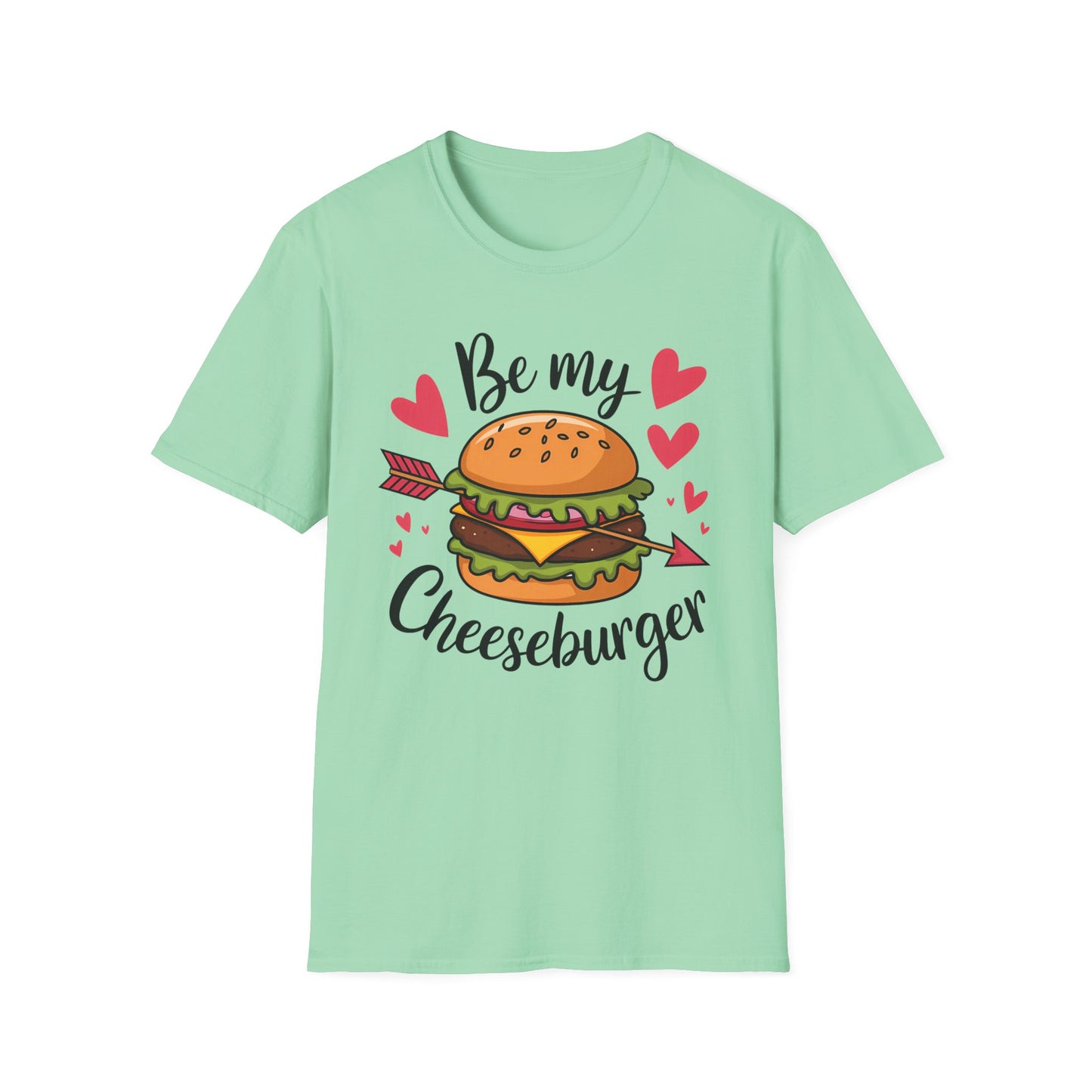 Be My chesseburger Valentine shirt featuring cheeseburger with an arrow gree