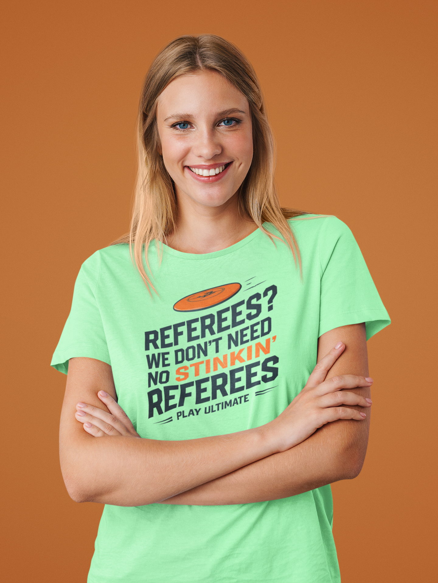 a model wearing a referees we don't need no stinkin referees play ultimate frisbee shirt