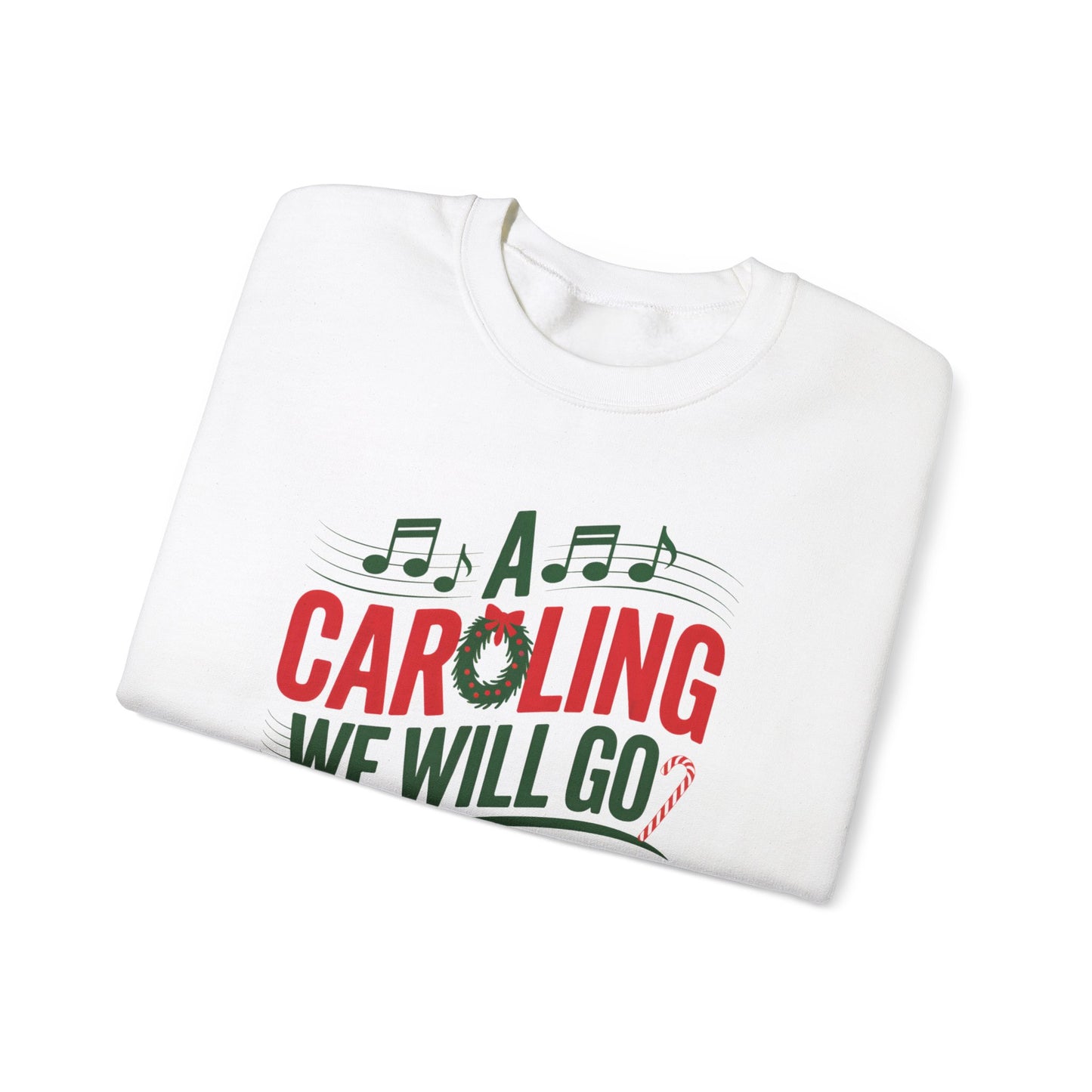 a folded wish you merry christmas A Caroling We Will Go Sweatshirt