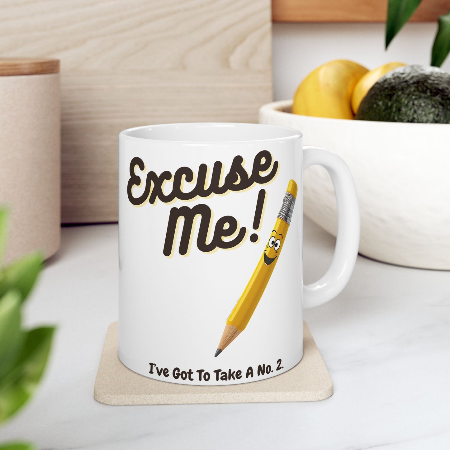 Excuse Me I've Got To Take A No.2 Funny Mug|Funny Kid Cup|Funny Teacher Gift Pencil Humor|Potty Humor Gift|Jokester Mug|Stinky Humor Cup