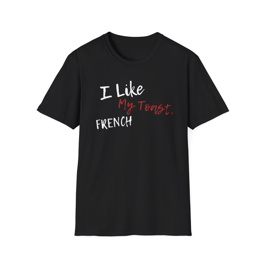 I like my toast french