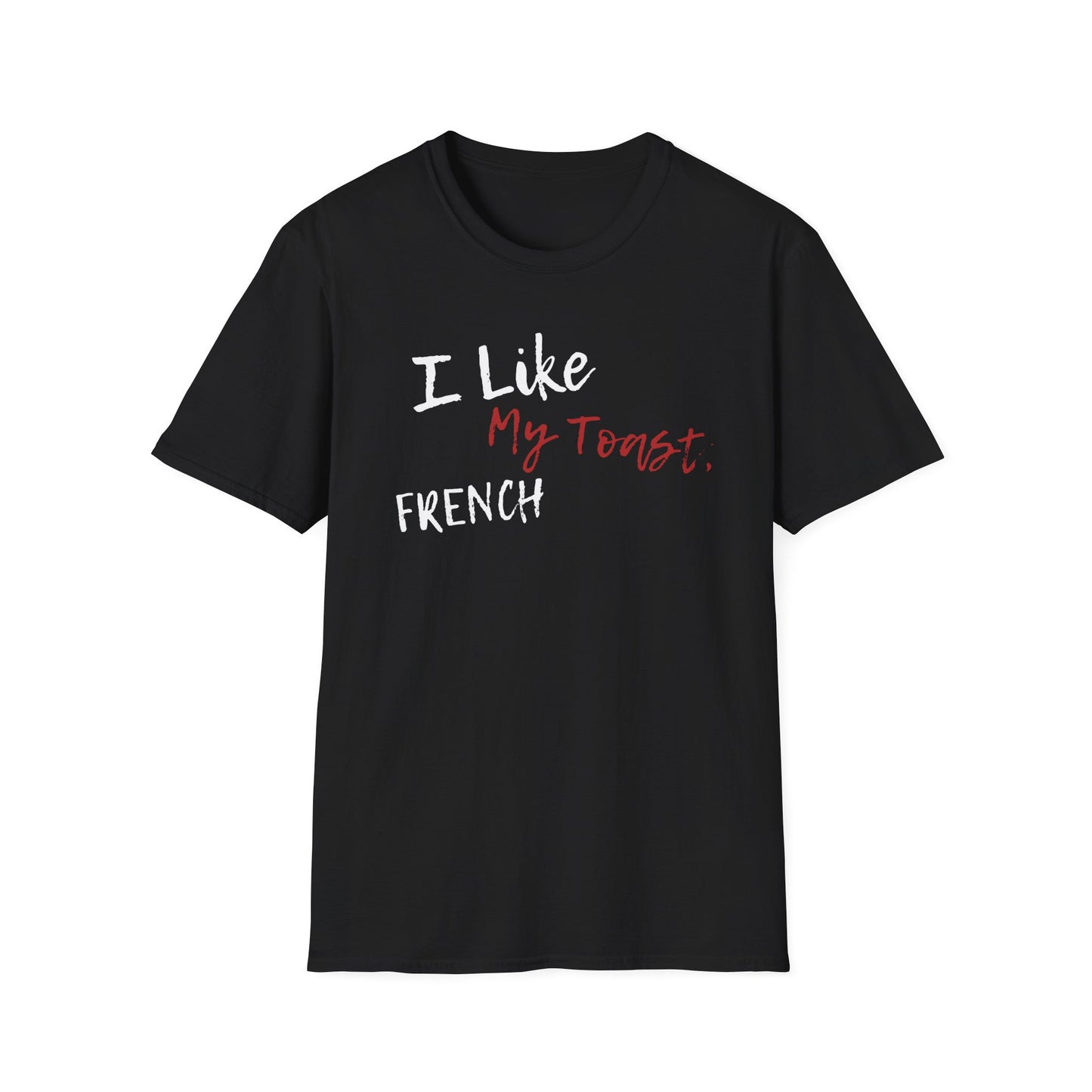 I like my toast french