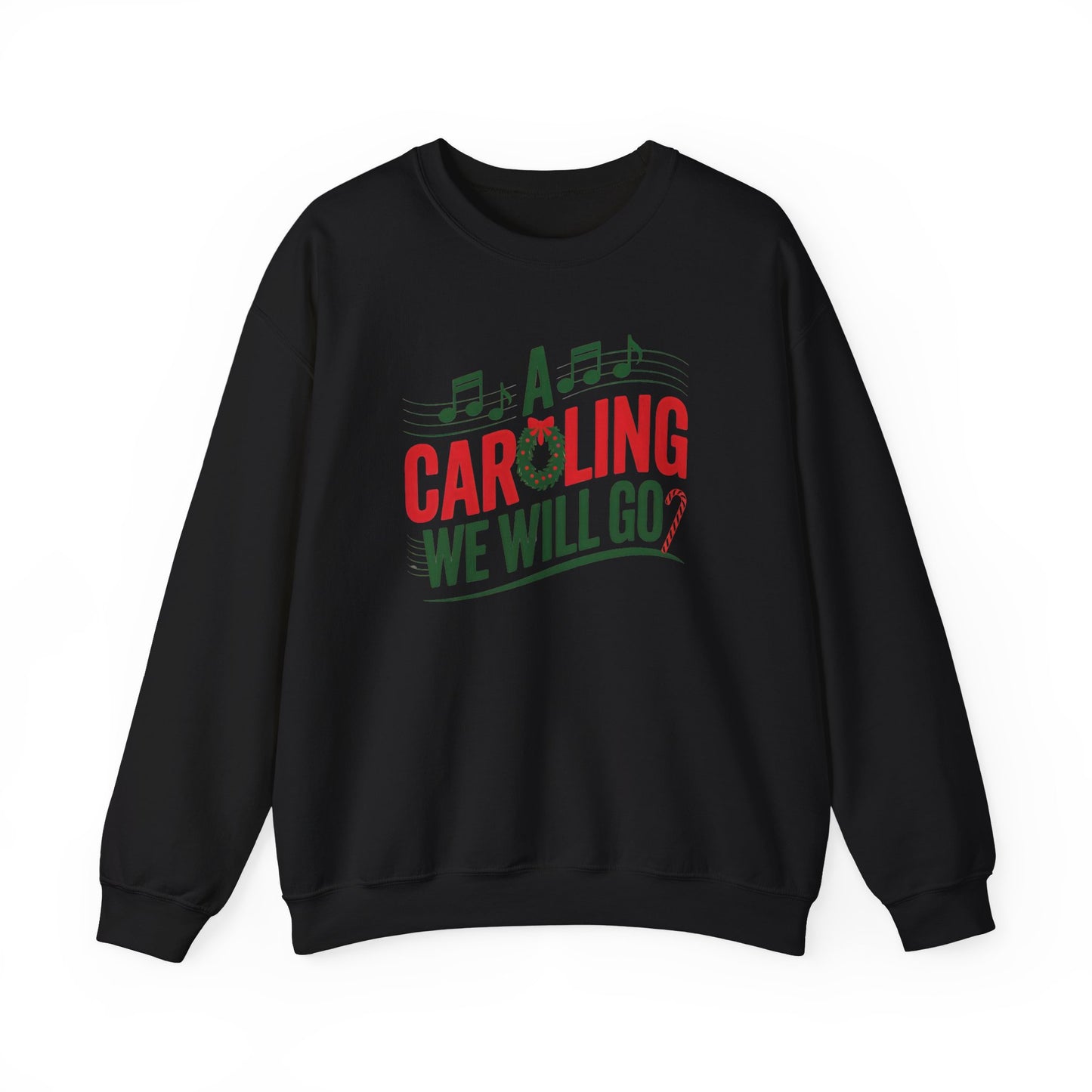 A Caroling We Will Go Sweatshirt