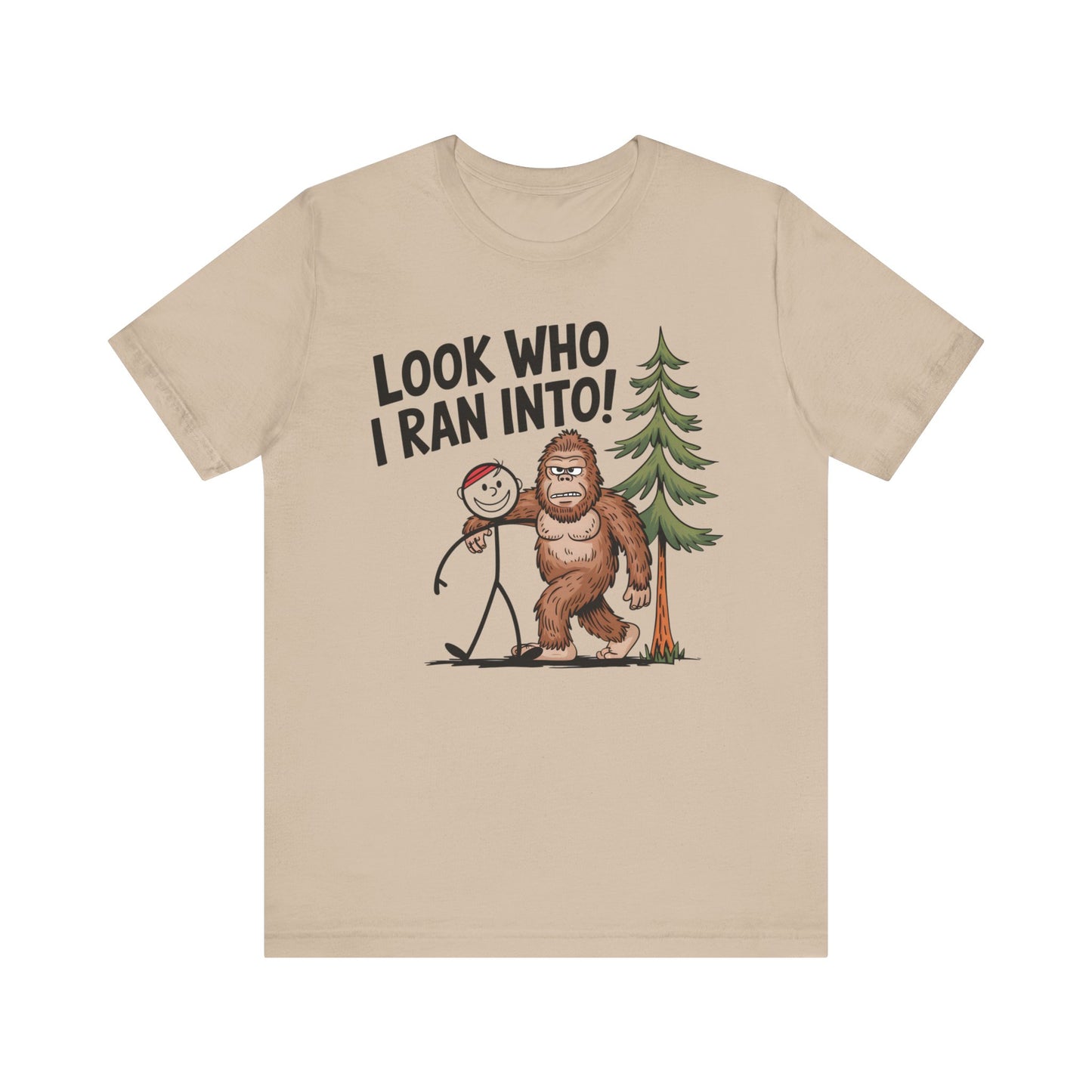 look who i ran into funny shirt featuring bigfoot and a stickman aram and arm
