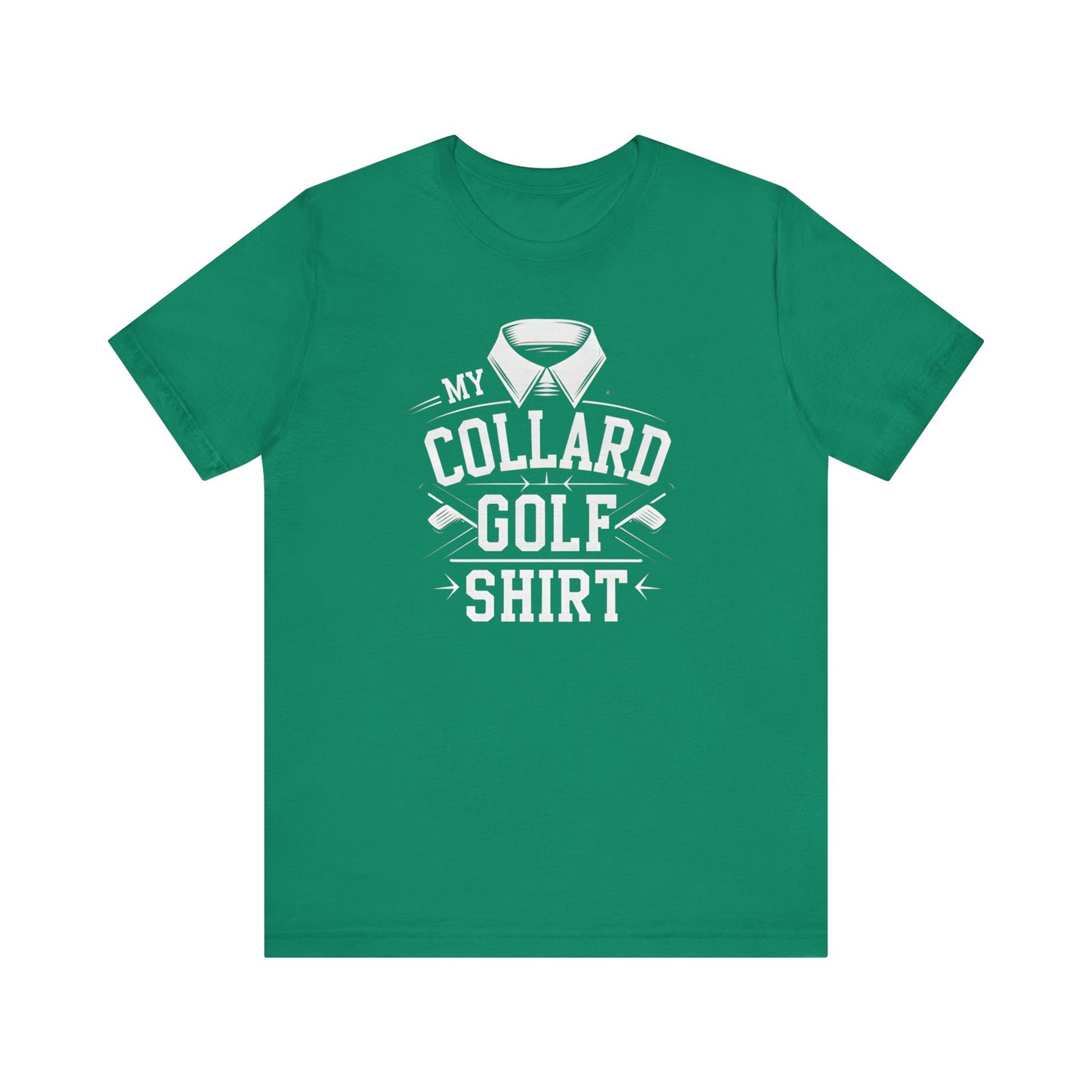 my collard golf t-shirt funny golf with caption of collar on it