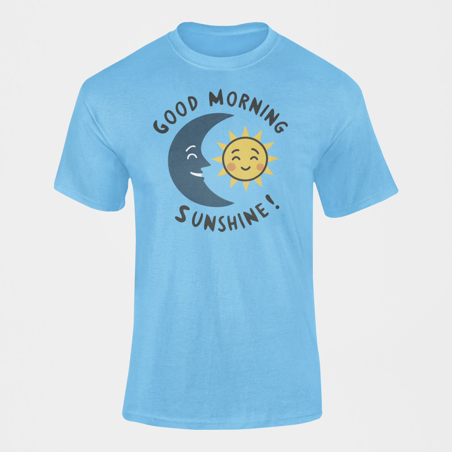 Good Morning Sunshine T-Shirt|Couples T-Shirt|Perfect Gifts For Her|Inspiration Shirts|Moon Shirt