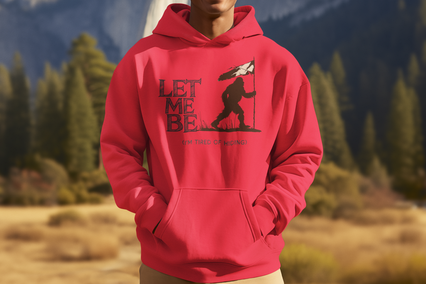 a man sporting a hoodie with bigfoot surrendering with white flag with the caption Let Me Be I'm Tired Of Hiding