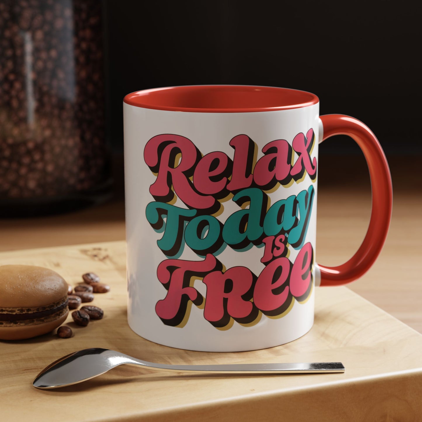 a colorful retro designed mug with words relax today is free