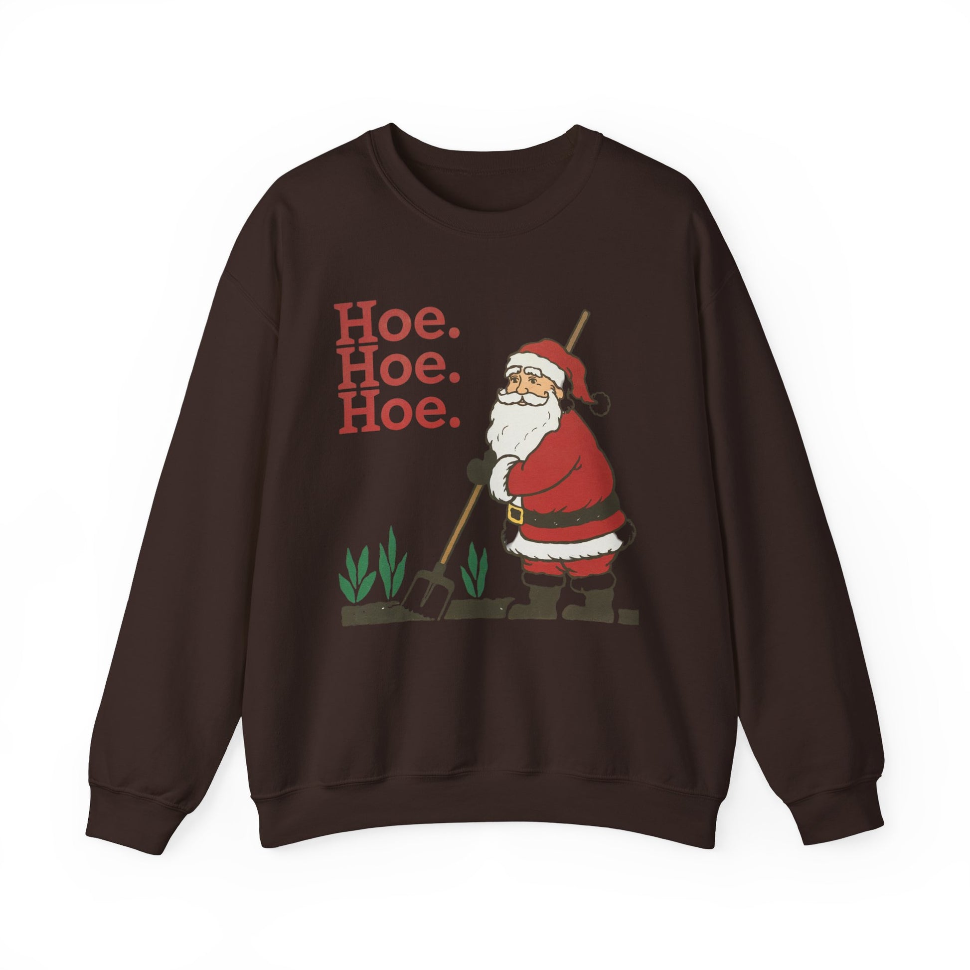 Hoe.Hoe.Hoe. Santa Gardening Christmas Sweatshirt