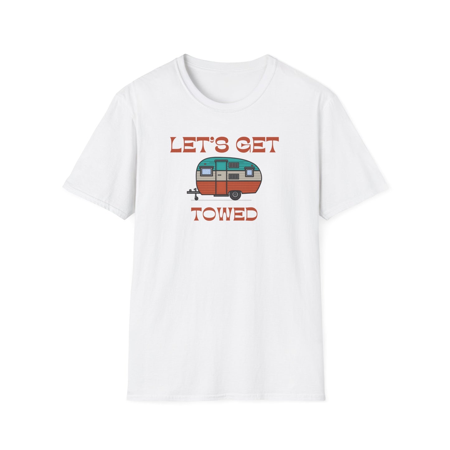 Let's get towed saying RV Trailer Shirt featuring a stand alone camper