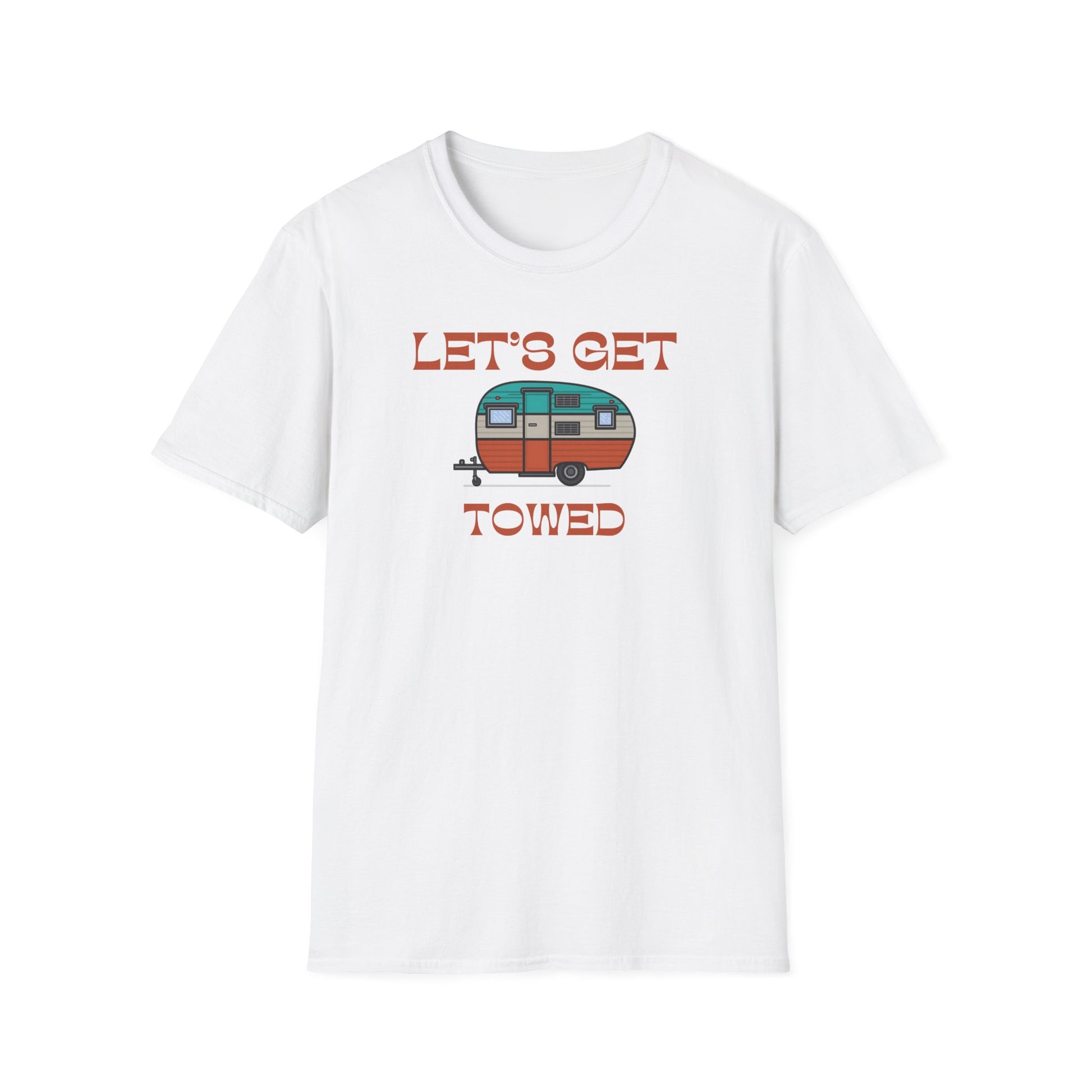 Let's get towed saying RV Trailer Shirt featuring a stand alone camper