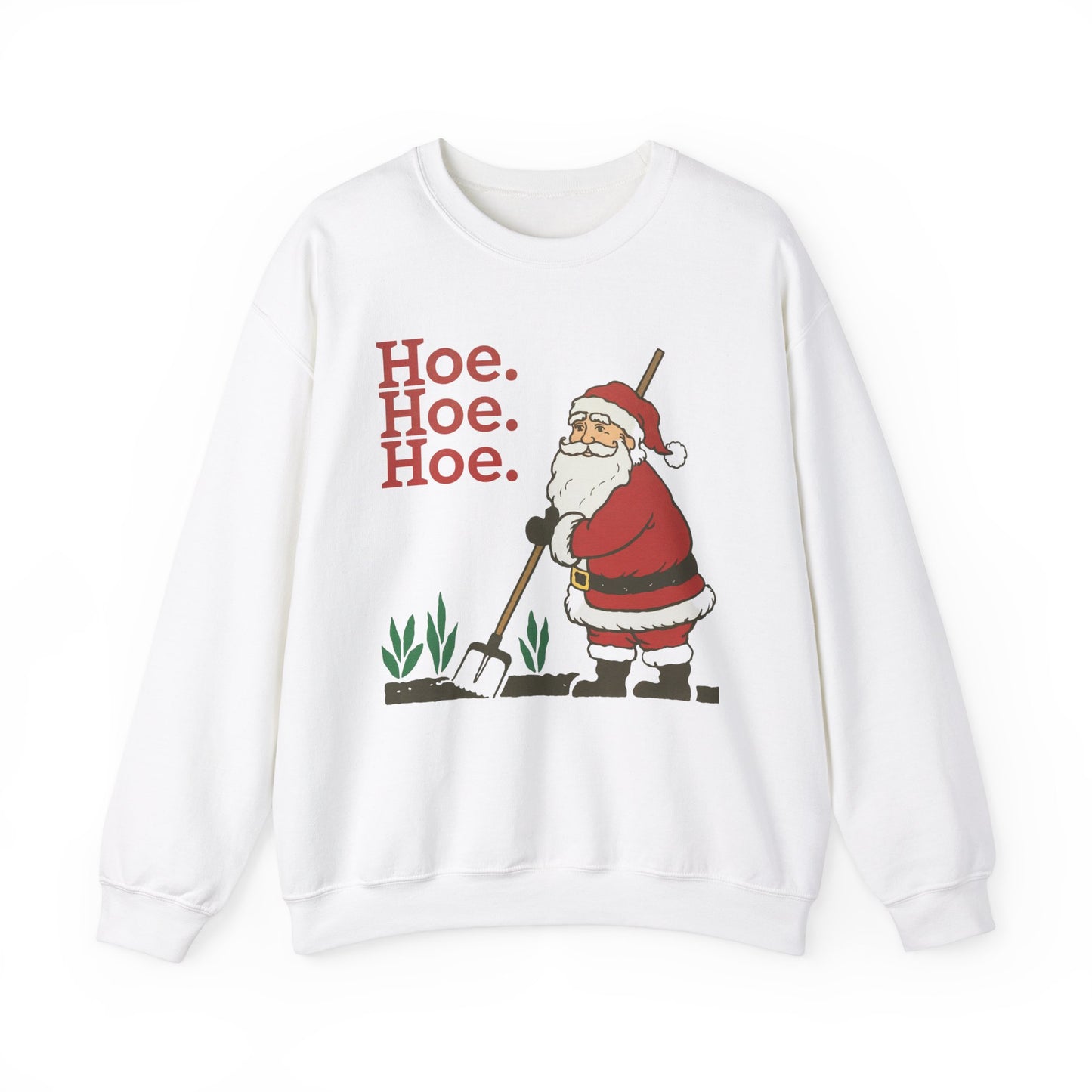 Hoe.Hoe.Hoe. Santa Gardening Sweatshirt