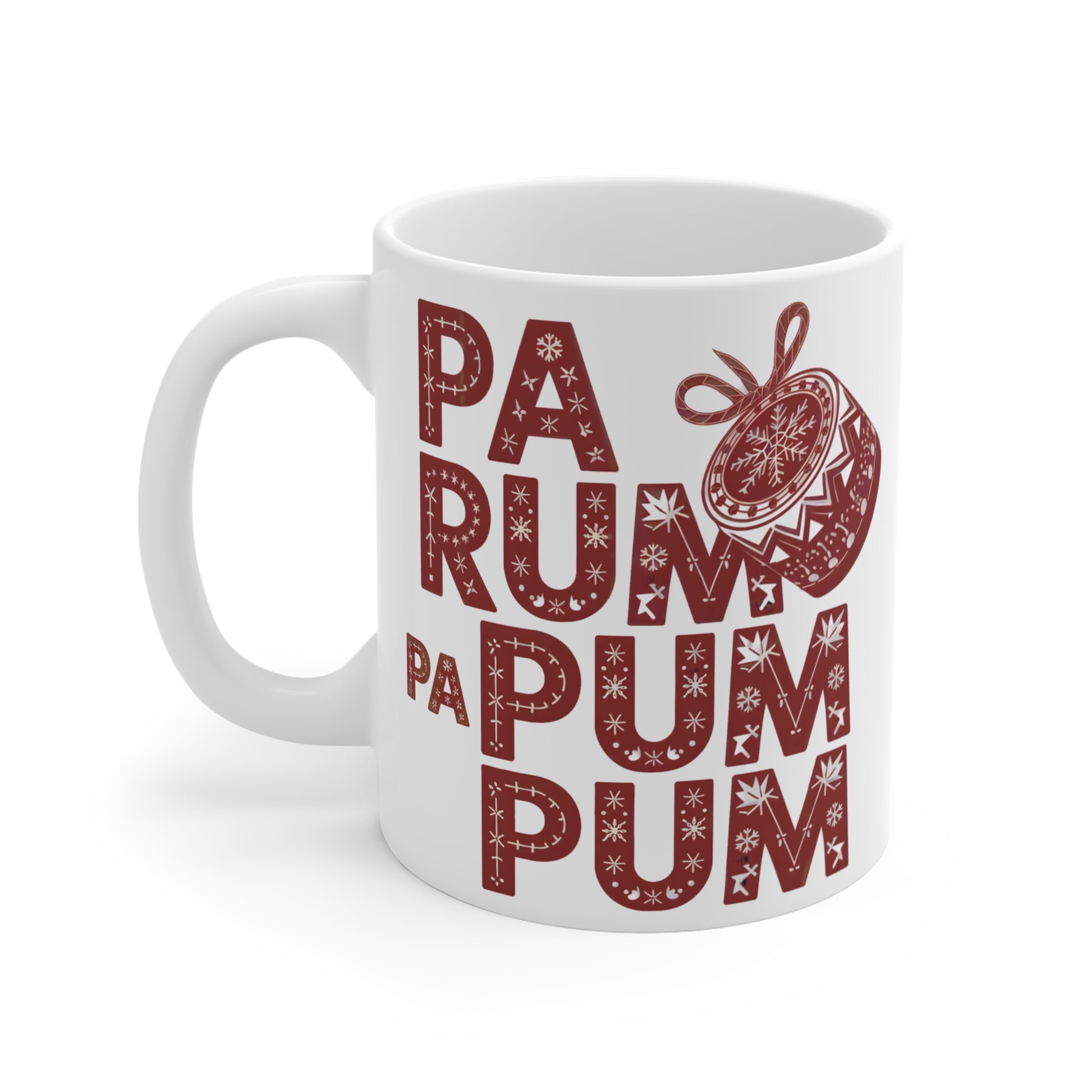  Pa Rum Pa Pum Pum Drummer Boy Mug 11oz  Music Teachers Gift mug