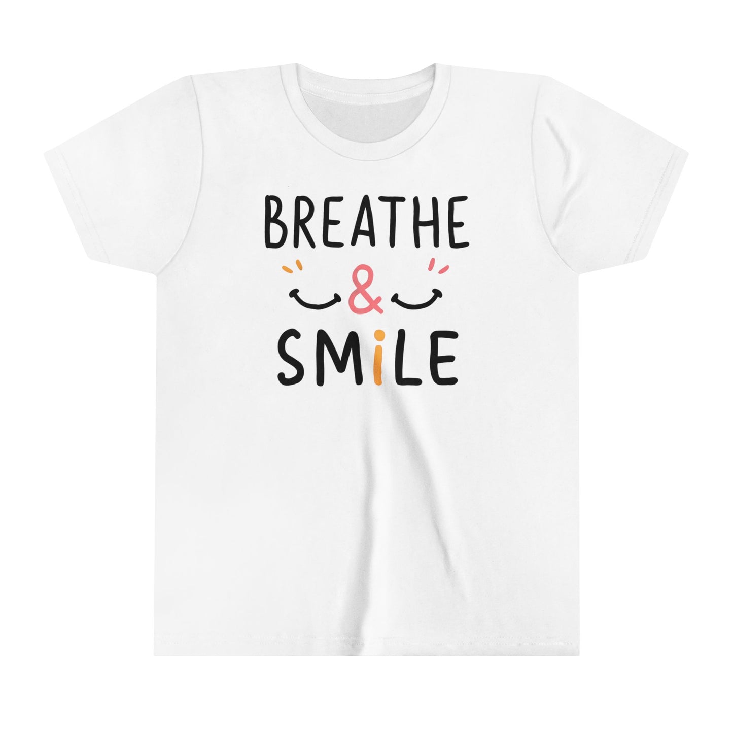  a t-shirt with the caption Breathe & Smile. two smile faces adore the caption