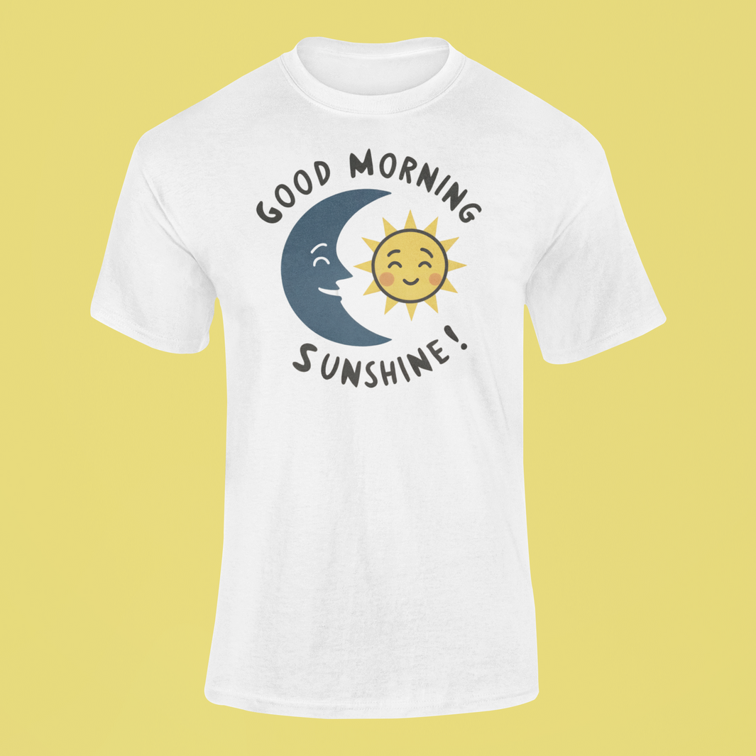 Good Morning Sunshine T-Shirt|Couples T-Shirt|Perfect Gifts For Her|Inspiration Shirts|Moon Shirt