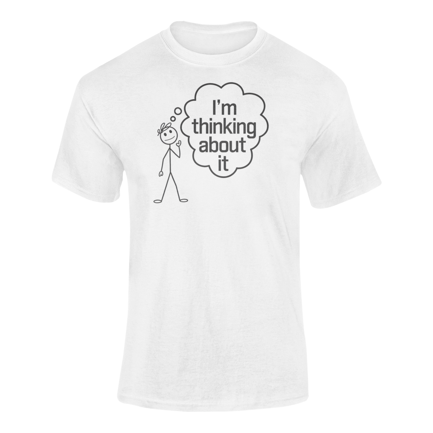 I'm Thinking About it T-Shirt With Stickman In Deep Yoga thought