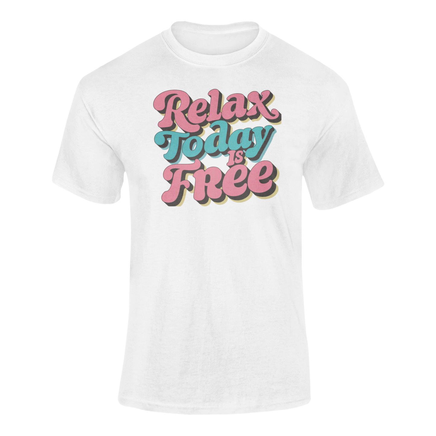 a retro t shirt with the words Relax Today Is Free