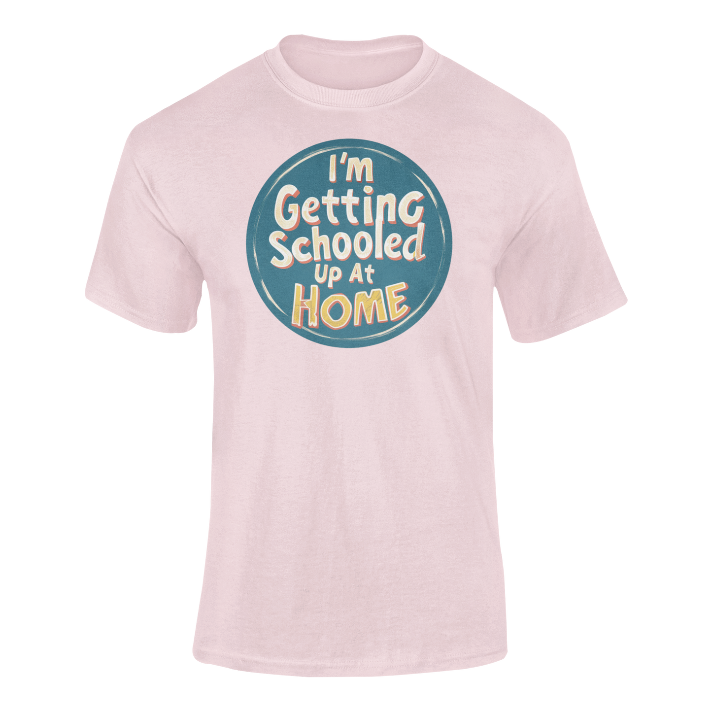 a pink retro design shirt with the logo I'm Getting Schooled Up At Home 