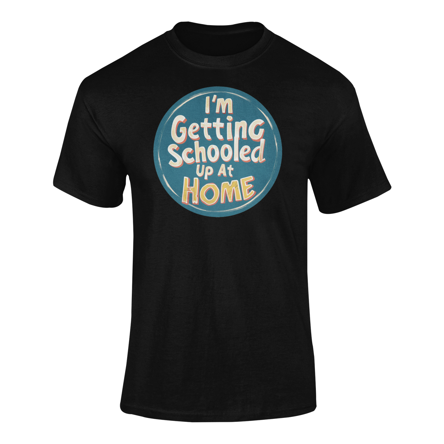 a black retro design shirt with the logo I'm Getting Schooled Up At Home 