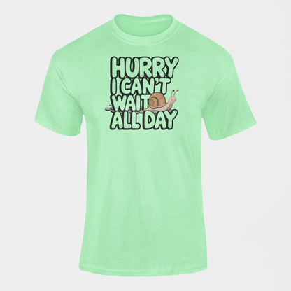 Hurry I Can't Wait All Day Funny Snail T-Shirt|Gift For Her|Couples Gift|Snail lovers|Best Lounge Shirt|Favorite Snail Shirt