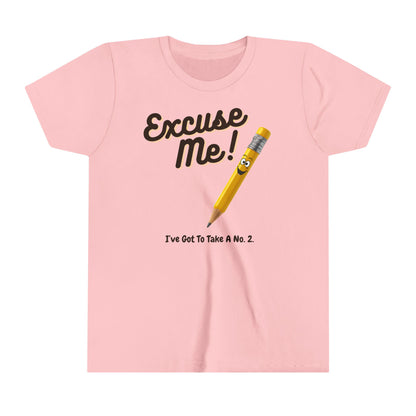 a t-shirt with the caption Excuse Me I've Got To Take A No.2. There is an illustrative smiling pencil alongside him