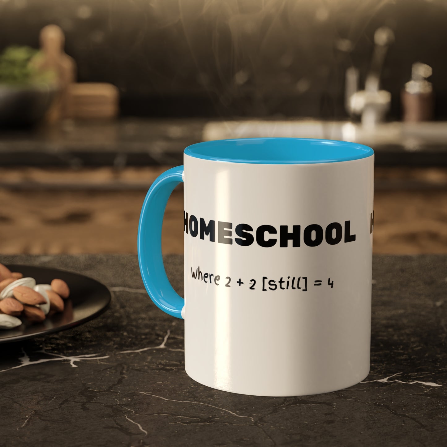 a mug with the slogan Homeschool Where 2+2 [still] = 4