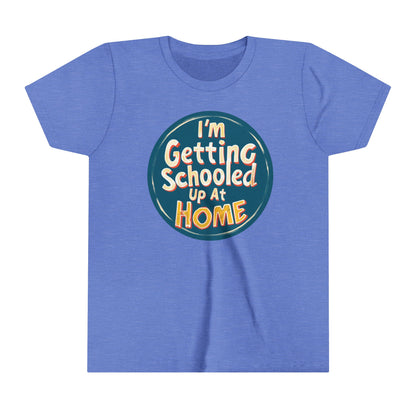 t-shirt with the caption I'm Getting Schooled Up At Home