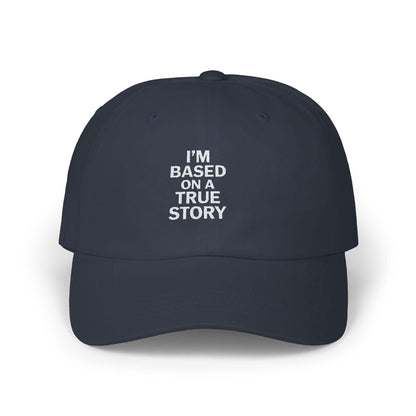 i&#39;m based on a true story hat