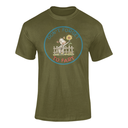 a brown t shirt of a cow leaning over a fence holding a flower with the funny caption Don't Forget To Fart