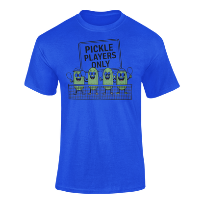 a blue t shirt with pickles lined up playing pickleball with the slogan Pickle Players Only