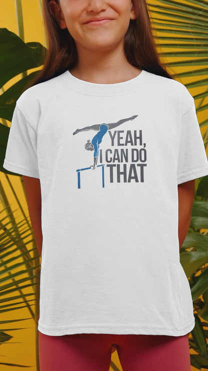 Yeah, I Can Do That Kids Gymnastics Shirt|Fun Gymnastics Shirt|Gymnast Mom|Gymnast Kid|Balance Beam Queen|Tumbling Star|Flipping Awesome