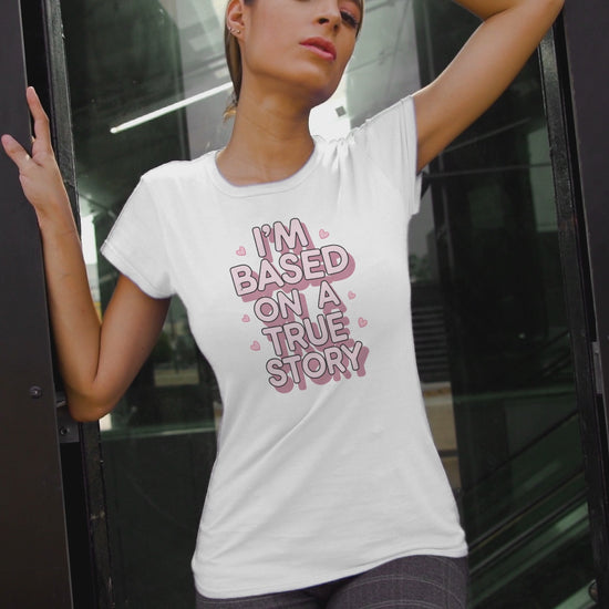beautiful girl dressed I'm Based On A True Story Book Lover Shirt